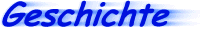 Geschichte