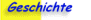Geschichte